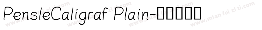 PensleCaligraf Plain字体转换